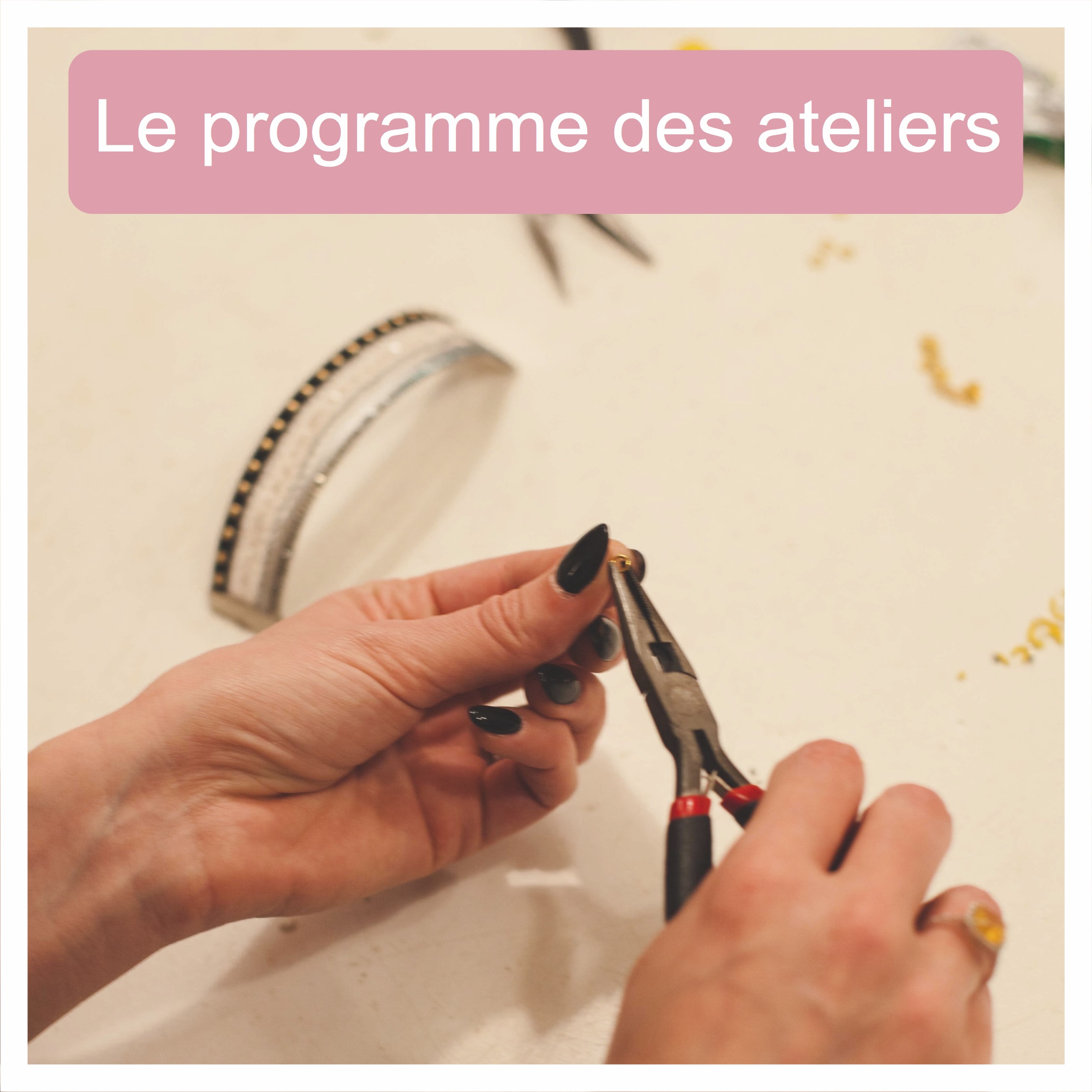 les ateliers